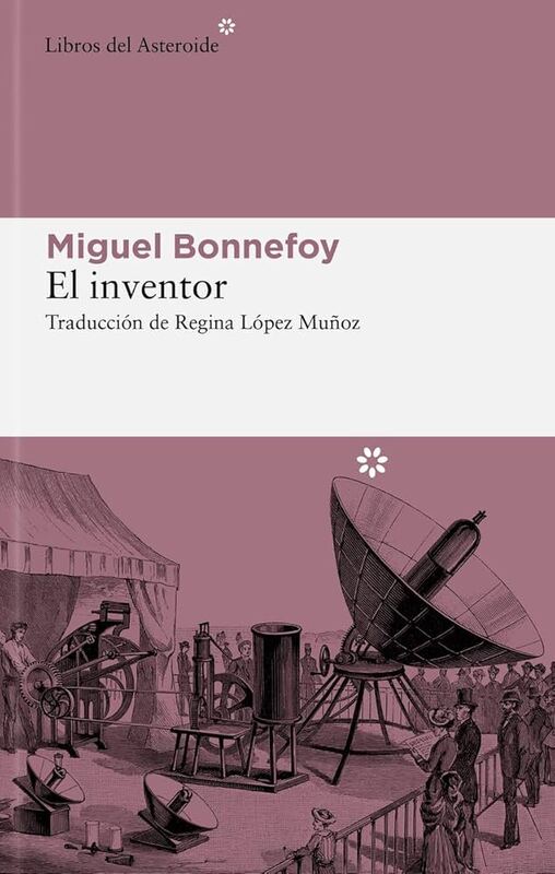 El inventor_Miguel_Bonnefoy.jpg