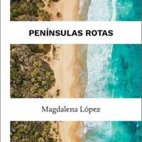 <em><strong>Penínsulas rotas</strong></em>