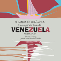 <em><strong>El adiós de Telémaco : una rapsodia llamada Venezuela: antología</strong></em>