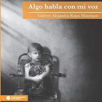 <em><strong>Algo habla con mi voz</strong></em>